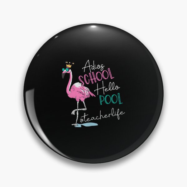 Item preview, Adios School Hello Pool Flamingo Teacher 1 designed and sold by sumbaypuilan3.
