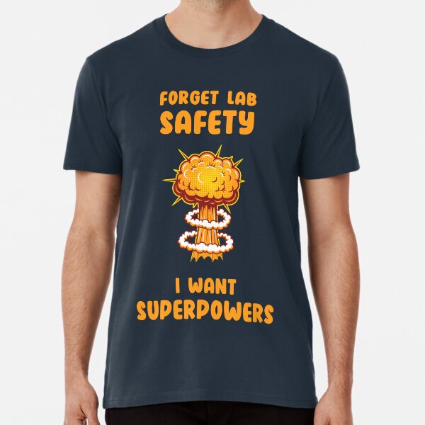 Item preview, Forget Lab Safety I Want Superpowers Explosion TShirt designed and sold by othmanebhl.