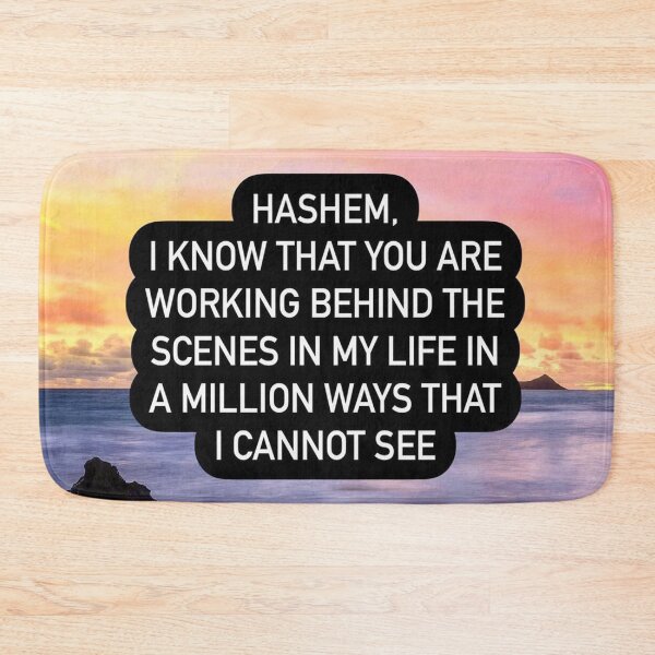Item preview, Hashem I know that you are working behind the scenes in my life in a million ways that I cannot see designed and sold by Stories To Inspire - Motivational Jewish Quotes.