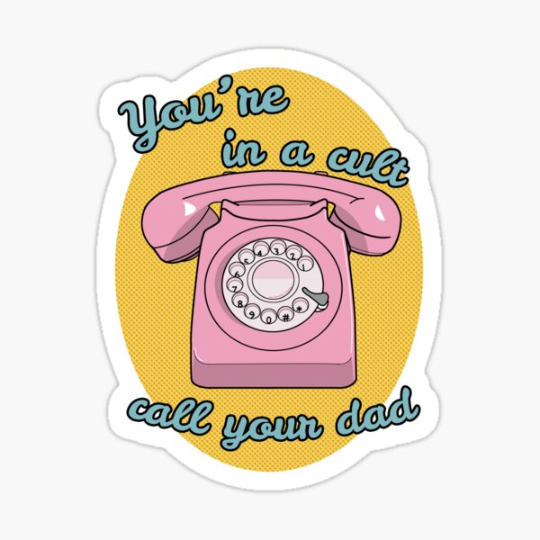 You're In a Cult Sticker