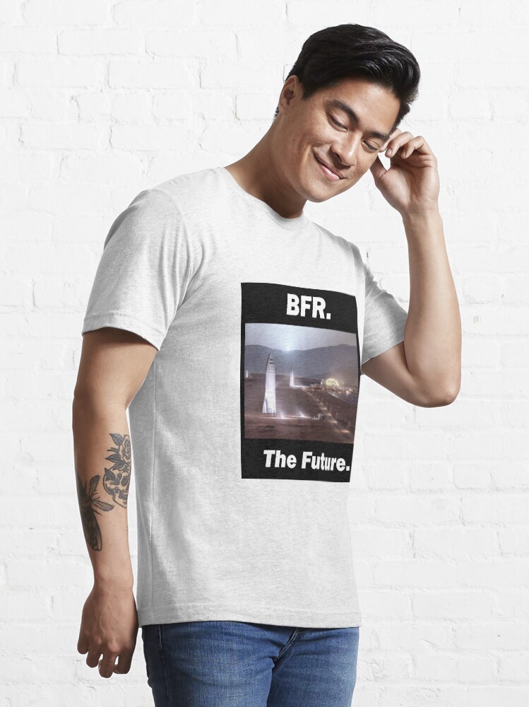 Alternate view of BFR - SpaceX - The Future Essential T-Shirt