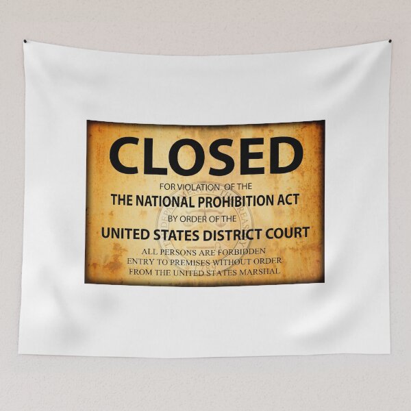 Item preview, CLOSED Sign for PROHIBITION Violation designed and sold by Daniel Hagerman.