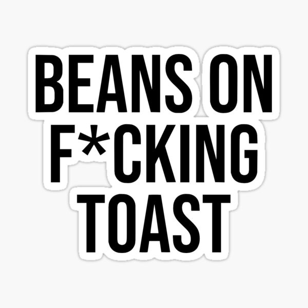 "Beans On Toast Funny British Food Lover" Sticker for Sale by