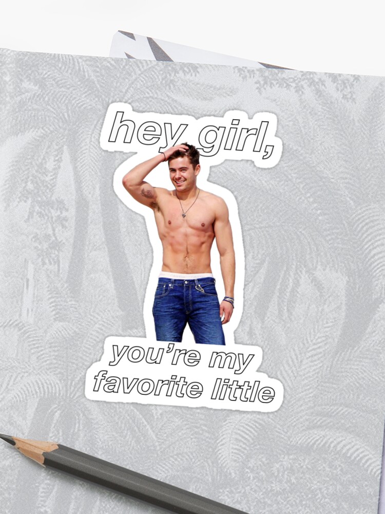 Hey Girl Meme Zac Efron Sticker By Daisylramirez Redbubble