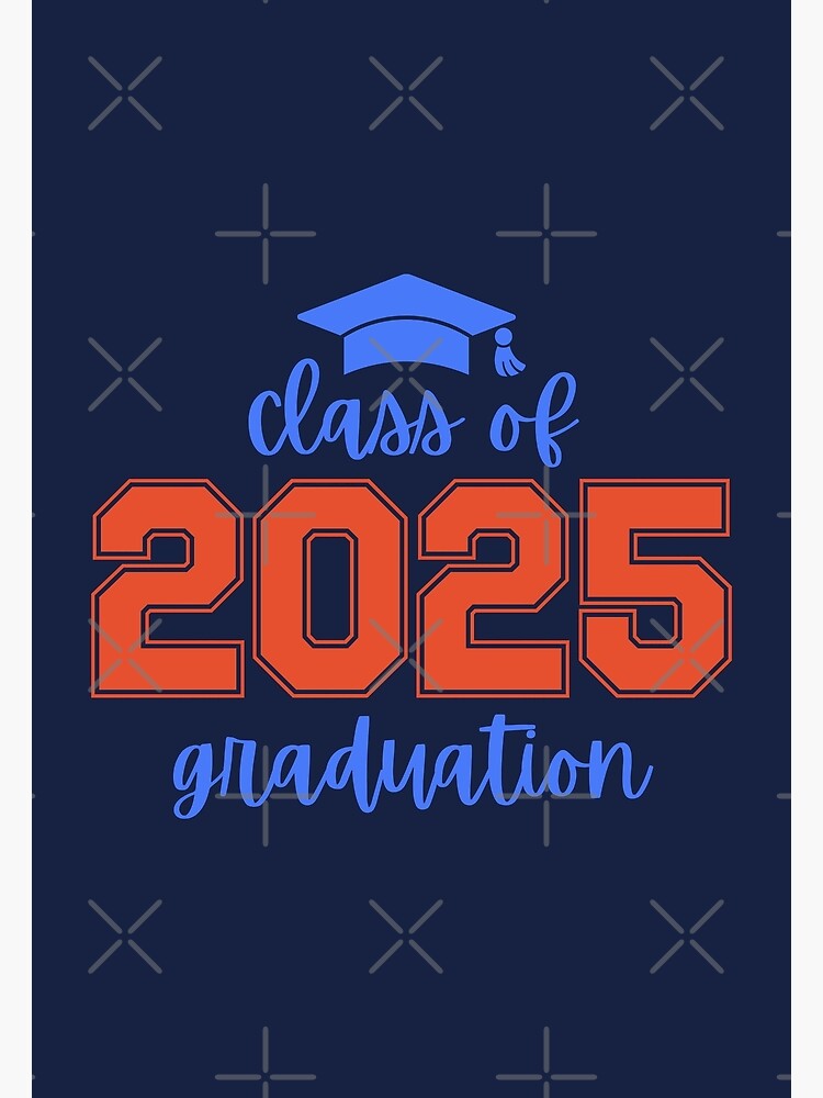 "Graduating Class of 2025 / Seniors " Poster for Sale by BronikowskiART