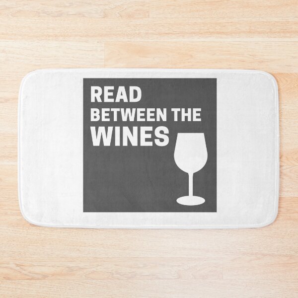 Item preview, Gray Cute Read Between the Wines designed and sold by TheCreativeFab.