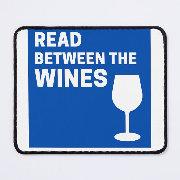 Item preview, Blue Cute Read Between the Wines designed and sold by TheCreativeFab.