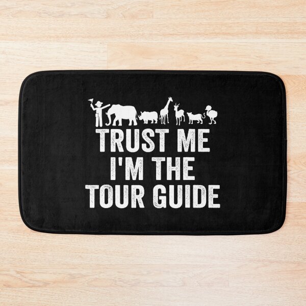 Item preview, Trust Me I'm The Tour Guide Funny Tourist Guide Zookeeper designed and sold by ArcWarden-art.