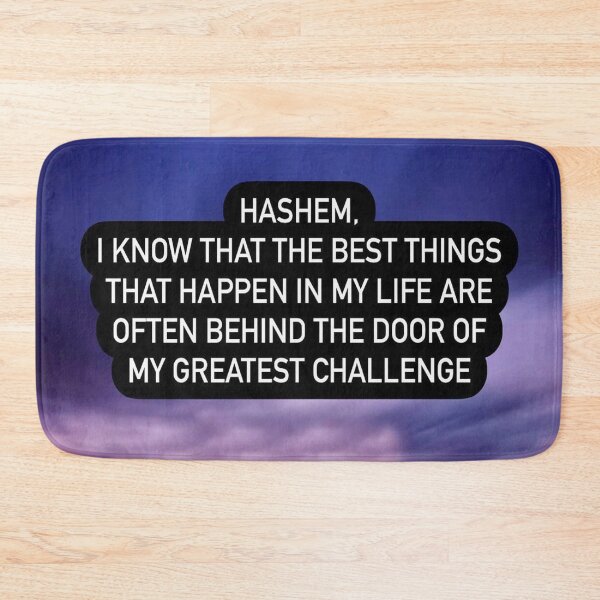 Item preview, Hashem I know that the best things that happen in my life are often behind the door of my greatest challenge designed and sold by Stories To Inspire - Motivational Jewish Quotes.