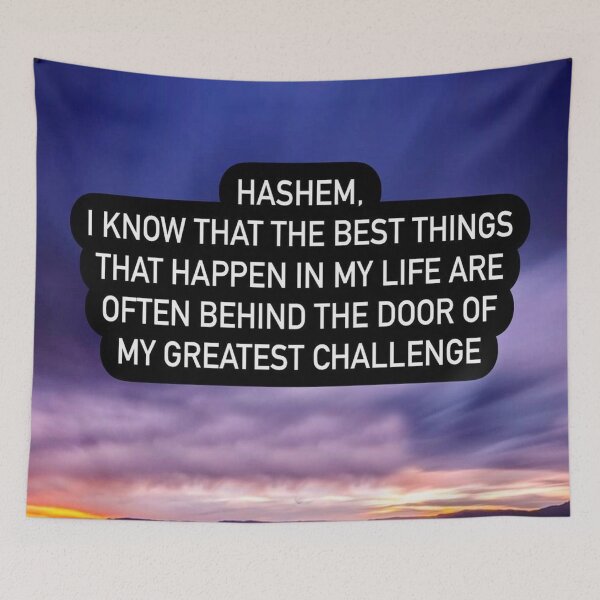 Item preview, Hashem I know that the best things that happen in my life are often behind the door of my greatest challenge designed and sold by Stories To Inspire - Motivational Jewish Quotes.