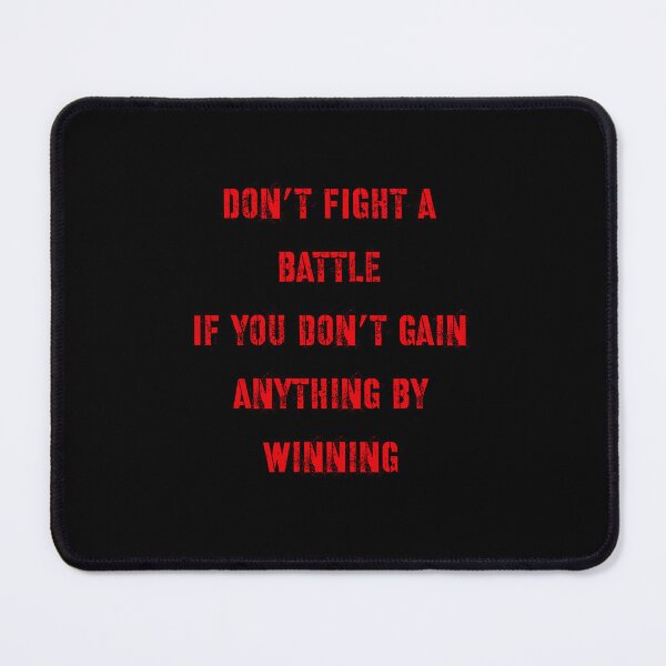 Item preview, Don’t fight battles you can’t win designed and sold by Md1982.