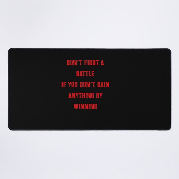 Item preview, Don’t fight battles you can’t win designed and sold by Md1982.