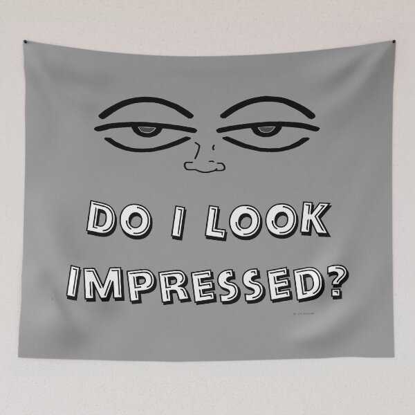 Item preview, Do I Look Impressed? designed and sold by kristalcurt.