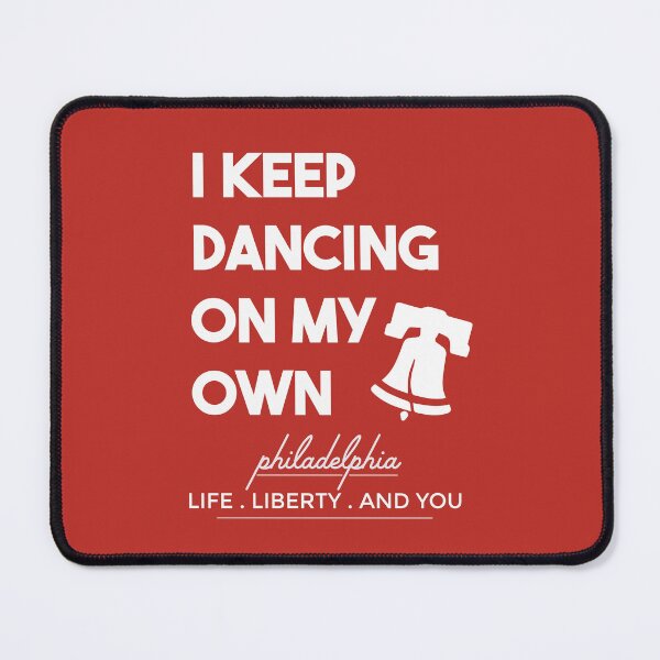 Item preview, I Keep Dancing On My Own Philidelphia Philly Anthem designed and sold by donvector.