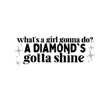 Diamonds Gotta Shine- Taylor Swift Lyrics Stickers/Magnet: Glossy