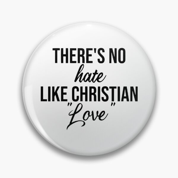 Item preview, There's no hate like Christian Love Atheist Activist  designed and sold by Nepaz-Designs.
