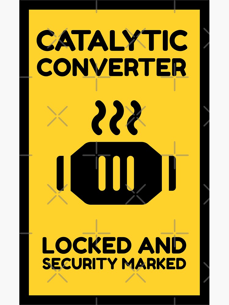 "catalytic converter theft prevention" Sticker for Sale by samtrepeneur