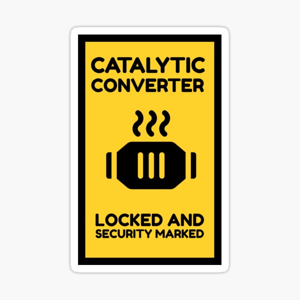"catalytic converter theft prevention" Sticker for Sale by samtrepeneur