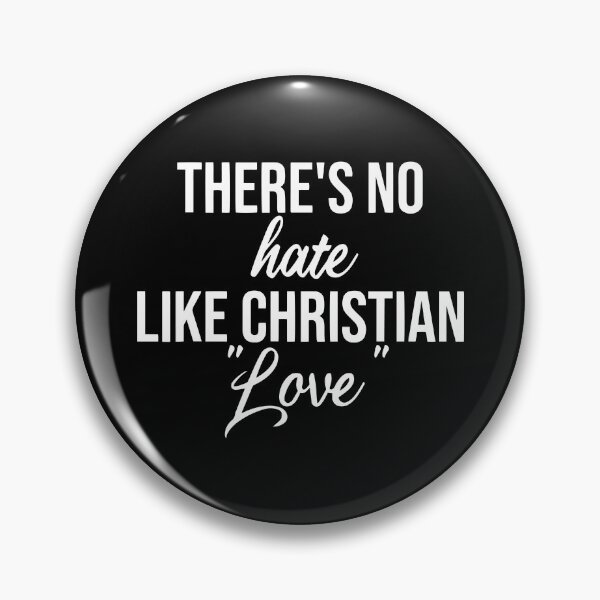 Item preview, There's no hate like Christian Love Atheist Activist  designed and sold by Nepaz-Designs.