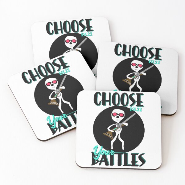 Item preview, CHOOSE YOUR BATTLES designed and sold by GAADesignz.
