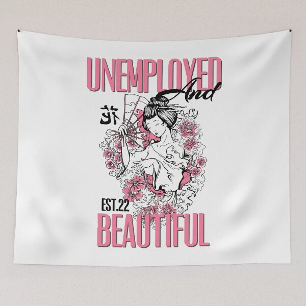 Item preview, UNEMPOLYED AND BEAUTIFUL designed and sold by GAADesignz.