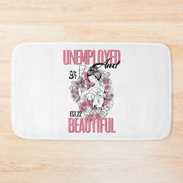 Item preview, UNEMPOLYED AND BEAUTIFUL designed and sold by GAADesignz.