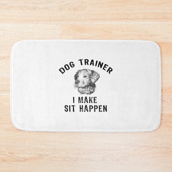 Artikelvorschau, Hundetrainer I Make Sit Happen entworfen und verkauft von zabanakobikic.