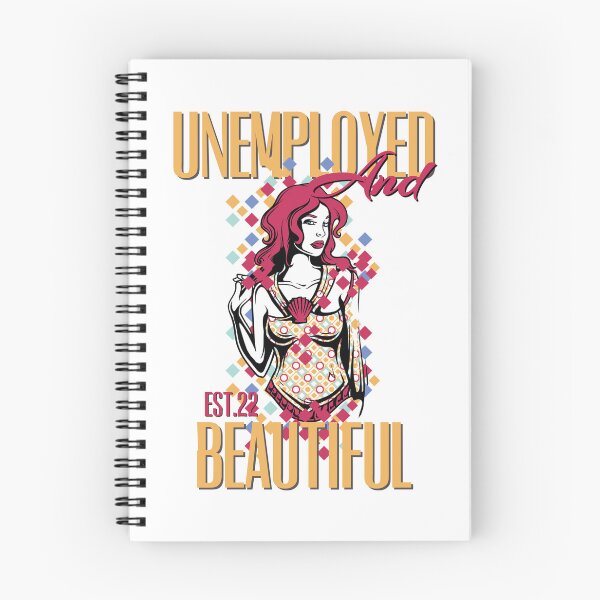 Item preview, UNEMPOLYED AND BEAUTIFUL designed and sold by GAADesignz.