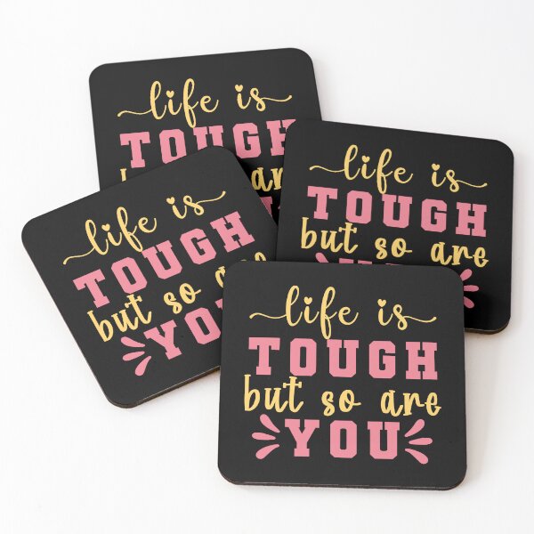 Item preview, Life Is Tough But So Are You Design designed and sold by beccaveedesigns.