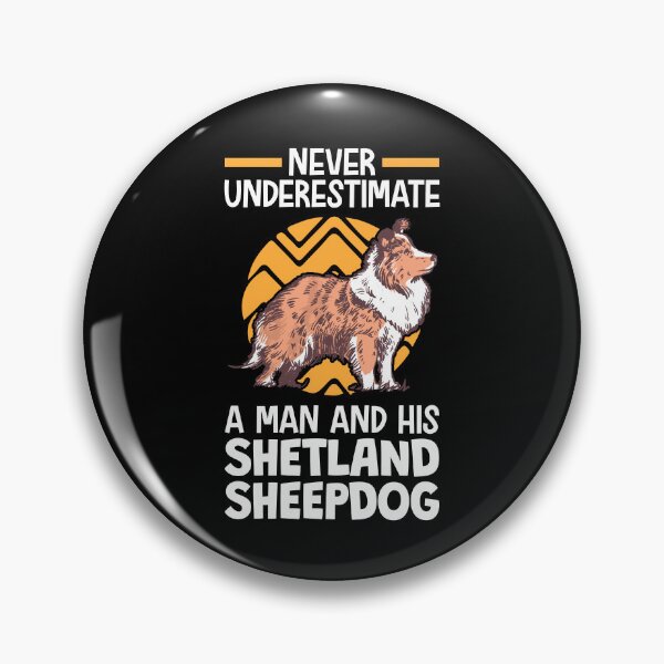 Item preview, Never underestimate Shetland Sheepdog designed and sold by madgrfx.