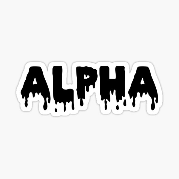 alpha (drip) Glossy Sticker