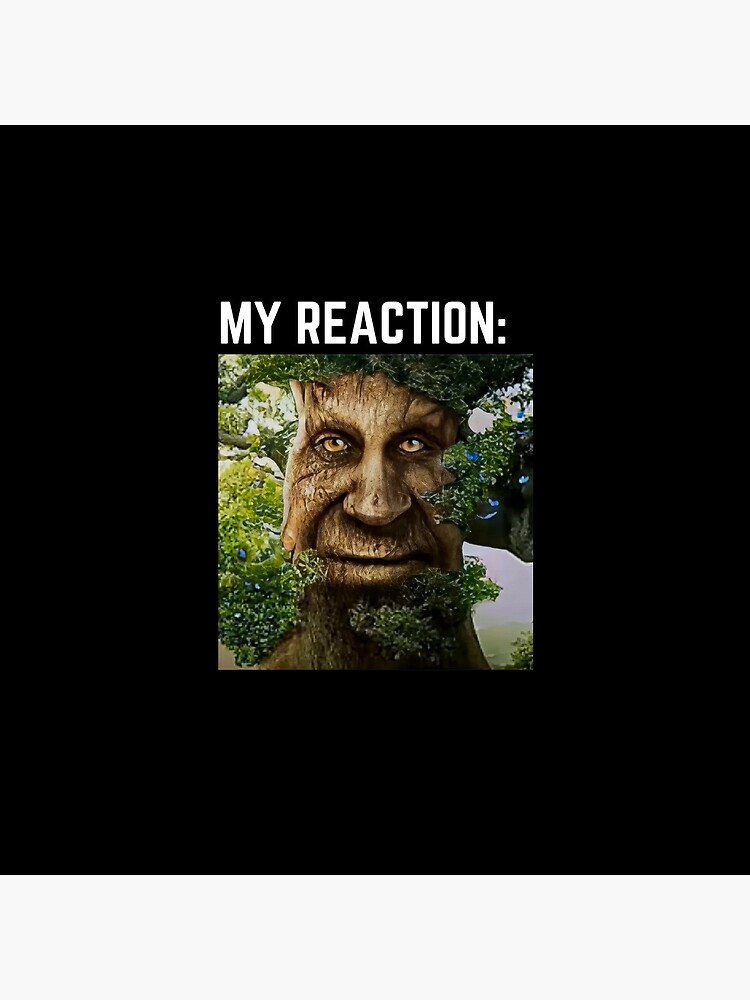 Wise Mystical Tree Tree GIF - Wise Mystical Tree Tree My Honest Reaction -  Discover & Share GIFs