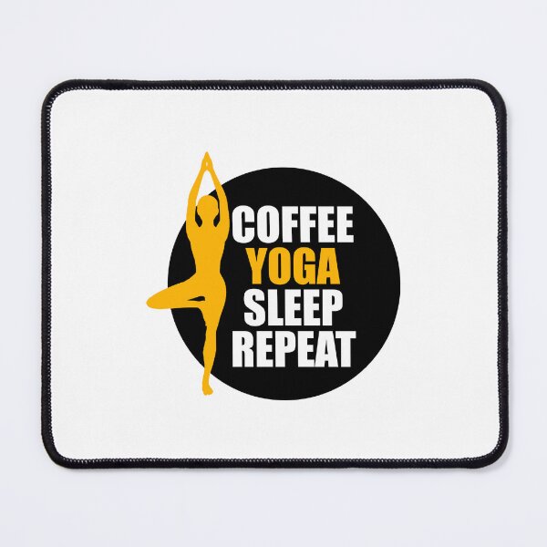 Item preview, Coffee yoga sleep repeat designed and sold by VimuDS.