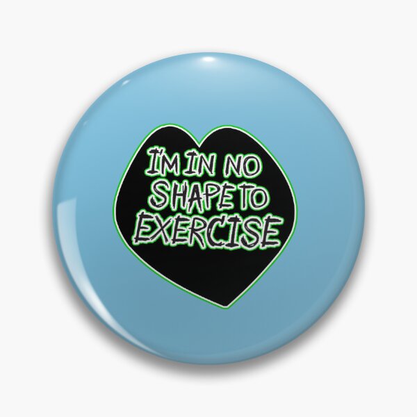 Item preview, I'M IN NO SHAPE TO EXERCISE designed and sold by cgullart.