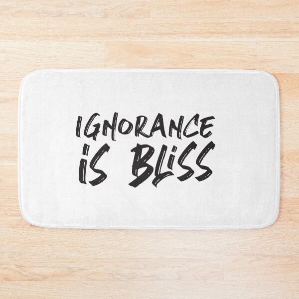 Item preview, Ignorance is bliss designed and sold by didijuca.