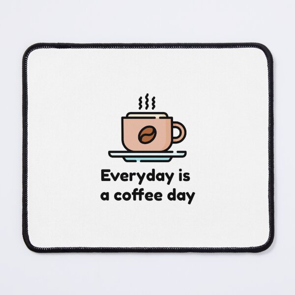 Item preview, Everyday is a coffee day designed and sold by samtrepeneur.
