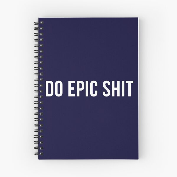 Item preview, Do epic shit designed and sold by Laura-stbr.