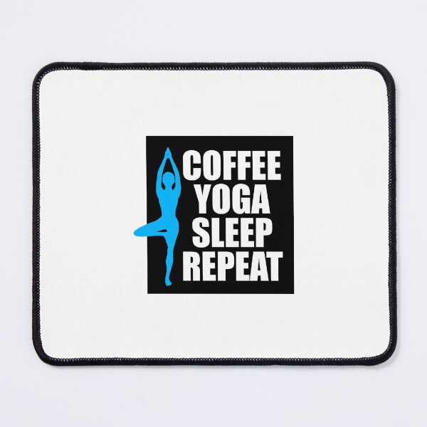Item preview, Coffee yoga sleep repeat designed and sold by VimuDS.