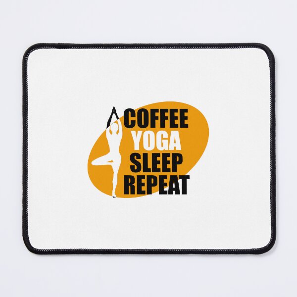 Item preview, Coffee yoga sleep repeat designed and sold by VimuDS.