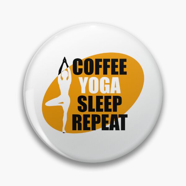 Item preview, Coffee yoga sleep repeat designed and sold by VimuDS.