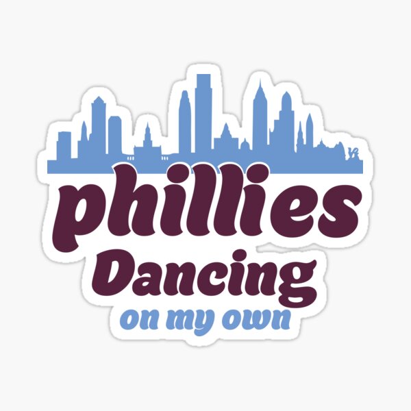 Philadelphia Phillies Baseball Logo Dancing on My Own Funny T