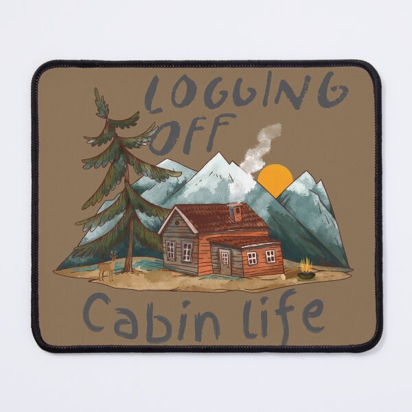 Item preview, Living the cabin life designed and sold by JDreaming.