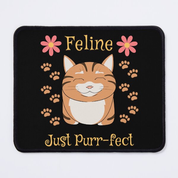 Item preview, Feline Just Purr-fect Funny Cat Pun designed and sold by BluePlanetMerch.