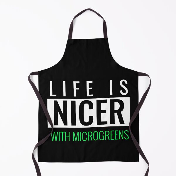 Item preview, LIFE IS NICER WITH MICROGREENS designed and sold by BestCoolStuff.