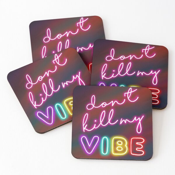 Item preview, don't kill my vibe designed and sold by Smiling29.