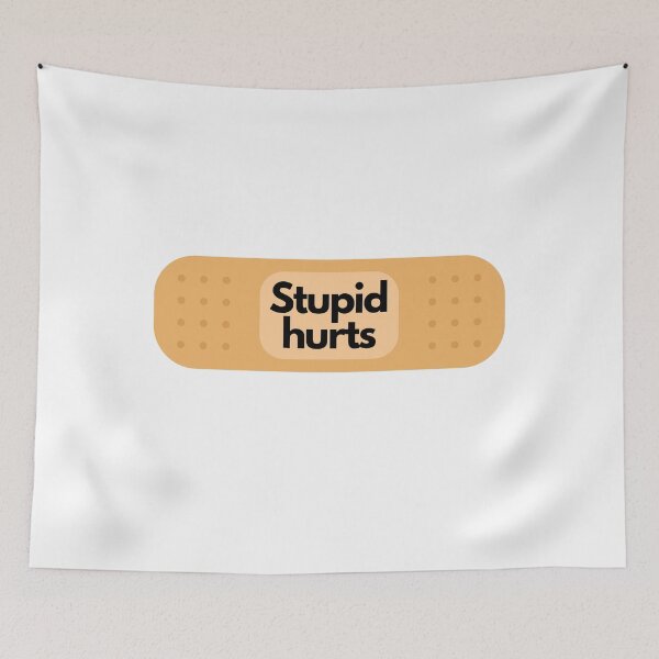 Item preview, Humor | Funny | Stupid Hurts | Silly  designed and sold by PublicusApparel.