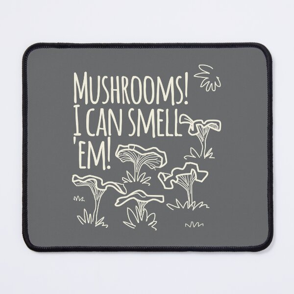 Item preview, Mushrooms! I Can Smell Em! designed and sold by daviz.