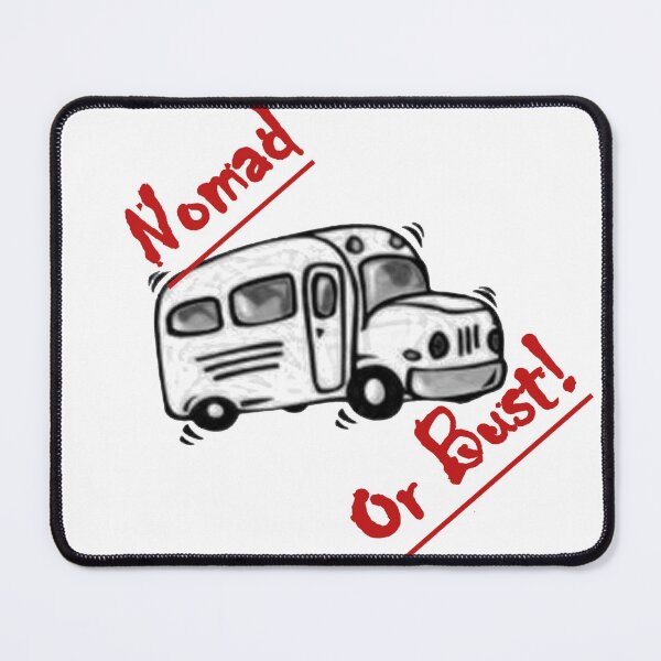 Item preview, Nomad or Bust Logo designed and sold by SkoolieSupply.