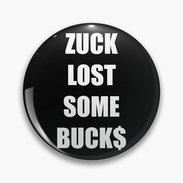Item preview, ZUCK LOST SOME $BUCKS designed and sold by DMcK Designs.