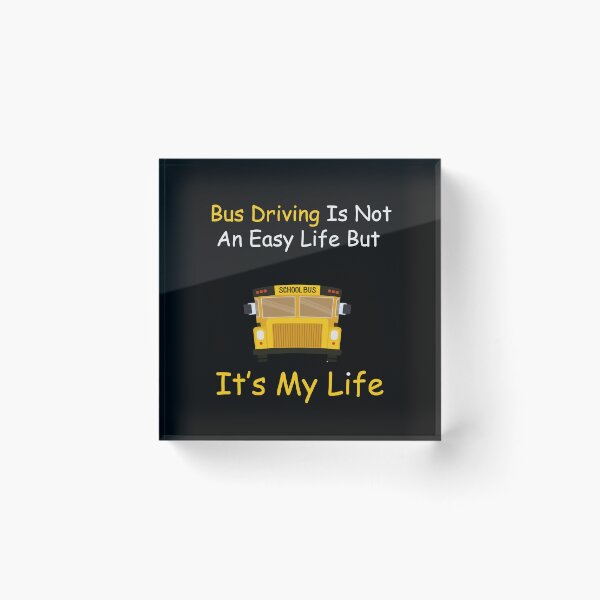 Item preview, bus driving is not an easy life but it s my life designed and sold by sssweetness.